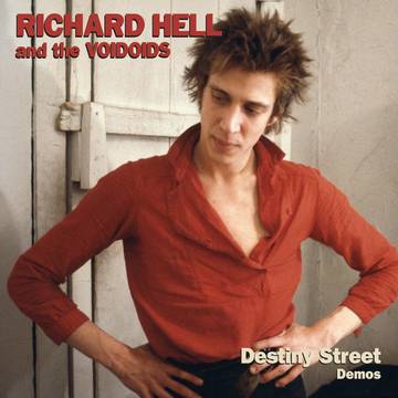 Richard Hell And The Voidoids - Destiny Street Demos [RSDJUNE21]