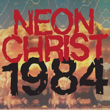Neon Christ - 1984 [RSDJUNE21]