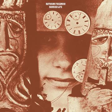 Ruthann Friedman - Hurried Life: Lost Recordings, 1965-1971 [RSDJULY21]
