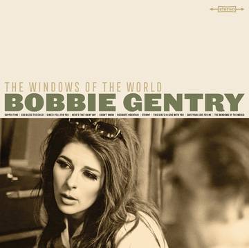 Bobbie Gentry - The Windows of the World [RSDJULY21]