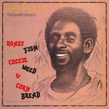 Lee Perry - Roast Fish, Collie Weed, Corn Bread [RSDJUNE21]
