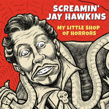 Screaming' Jay Hawkins - My Little Shop Of Horrors [BFRSD2021]