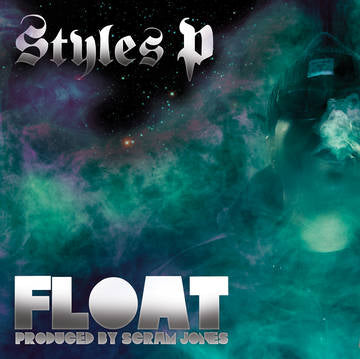 Styles P - Float [BFRSD2021]