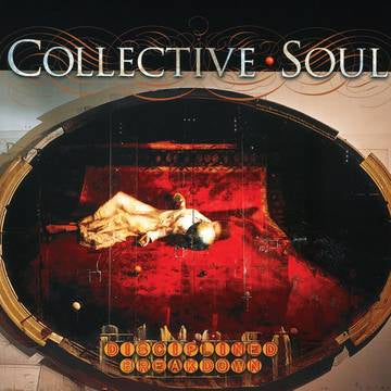 Collective Soul -  Disciplined Breakdown (25th Anniversary) [RSDJUNE22]