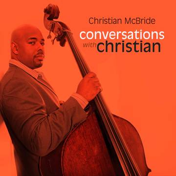 Christian McBride -  Conversations With Christian [RSD22]