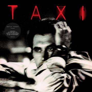 Bryan Ferry - Taxi [BFRSD2022]