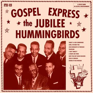 Jubilee Hummingbirds - Gospel Express [BFRSD2022]