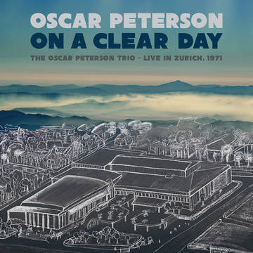 Oscar Peterson - On A Clear Day: The Oscar Peterson Trio - Live In Zurich, 1971 [BFRSD2022]