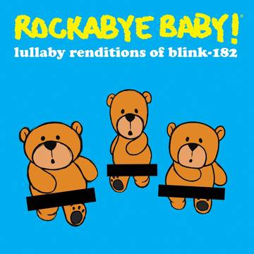 Rockabye Babe! - Lullaby Renditions Of Blink-182 [BFRSD2022]