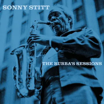 Sonny Stitt - The Bubba's Sessions [RSDAPRIL23]