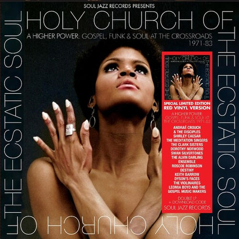 Soul Jazz Records Presents - Holy Church Of The Ecstatic Soul A Higher Power: Gospel, Funk & Soul At The Crossroads 1971-83 [RSDAPRIL23]