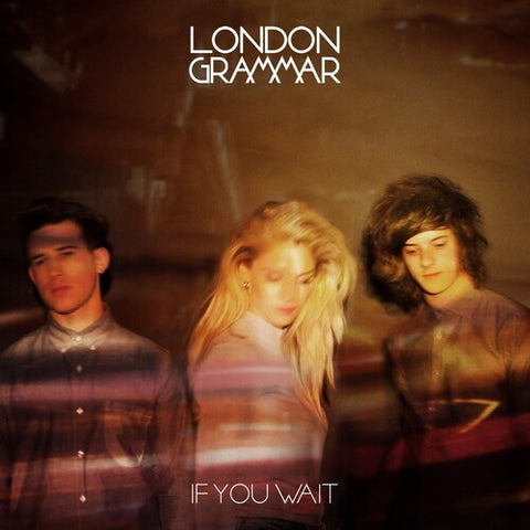 London Grammar - If You Wait (10th Anniversary Edition) [RSDAPRIL23]
