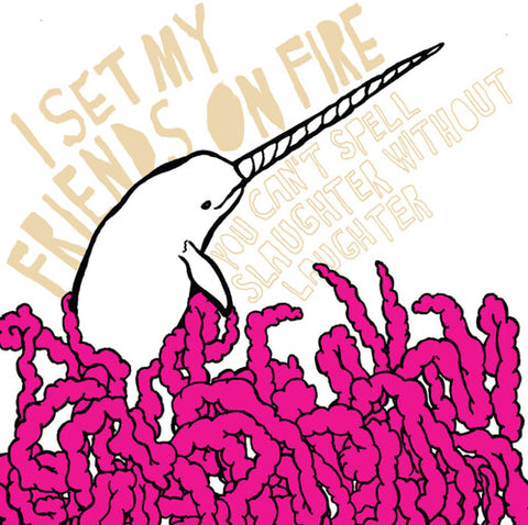 I Set My Friends On Fire - You Can't Spell Slaughter Without Laughter