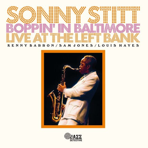 Sonny Stitt - Boppin' In Baltimore: Live At The Left Bank [RSDAPRIL23]