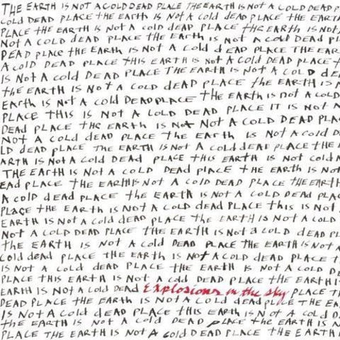 Explosions In The Sky - Earth Is Not a Cold Dead Place