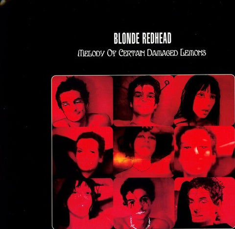 Blonde Redhead - Melody of Certain Damaged Lemons