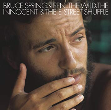 Bruce Springsteen - The Wild, The Innocent And The E Street Shuffle