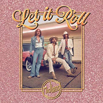 Midland - Let It Roll