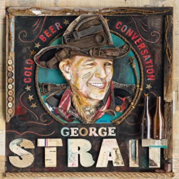 George Strait - Cold Beer Conversation