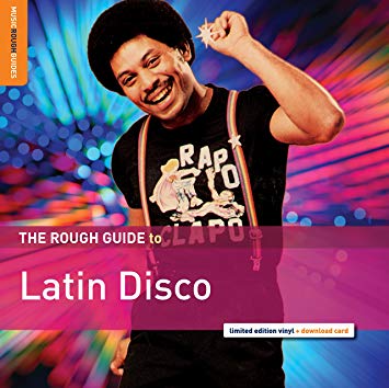 A Rough Guide To Latin Disco