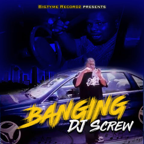 DJ Screw - Banging DJ Screw (BLUE WAX)