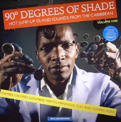 Soul Jazz Records Presents 90 Degrees Of Shade