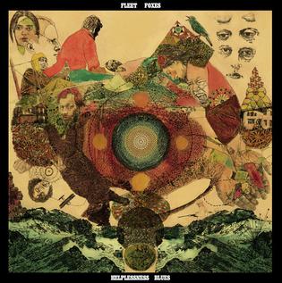 Fleet Foxes - Helplessness Blues