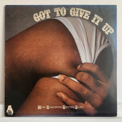 The Most Requested Rhythm Band - Got To Give It Up (VINTAGE)