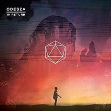 Odesza - In Return