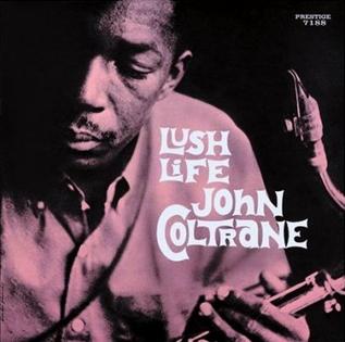 John Coltrane - Lush Life [IMPORT]