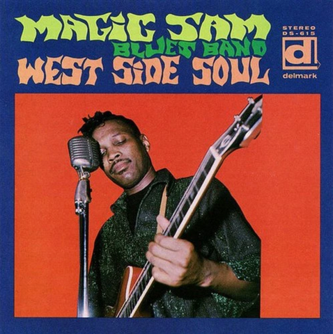 Magic Sam Blues Band – West Side Soul [VINTAGE VINYL]