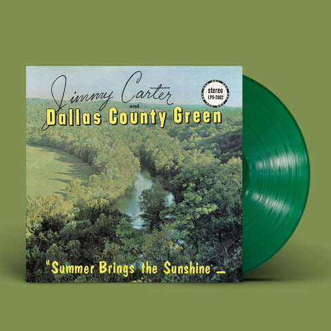 Jimmy Carter and Dallas Country Green - Summer Brings The Sunshine