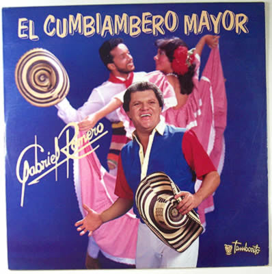 Gabriel Romero – El Cumbiambero Mayor [VINTAGE VINYL]