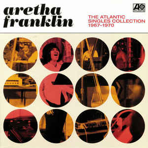 Aretha Franklin - The Atlantic Singles Collection