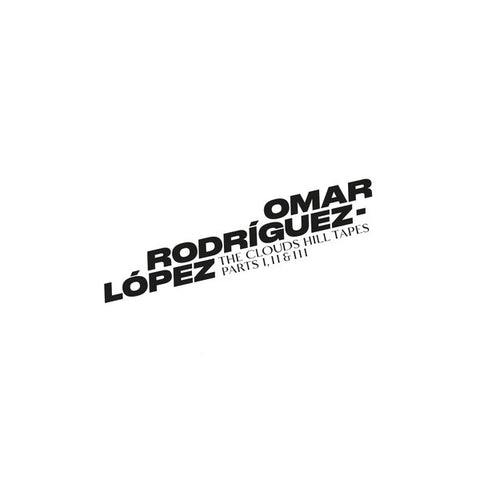 Omar Rodriguez-Lopez - The Clouds Hill Tapes Pt I, II & III