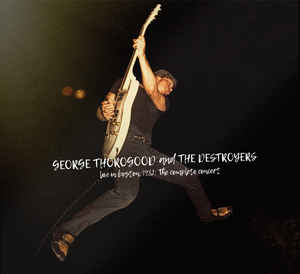 George Thorogood & The Destroyers - Live in Boston 1982: The Complete Concert [BFRSD2020]