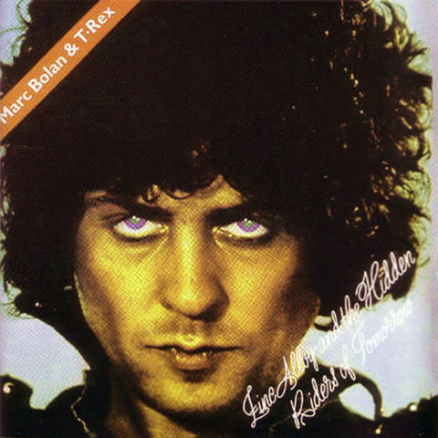 Marc Bolan & T•Rex ‎– Zinc Alloy And The Hidden Riders Of Tomorrow - A Creamed Cage In August [VINTAGE VINYL]