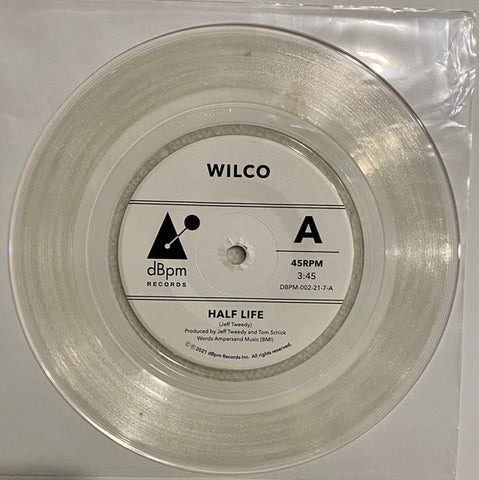 Wilco – Half Life / I Can't
