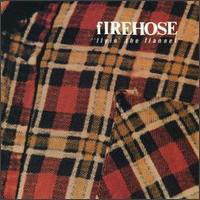 fIREHOSE ‎– Flyin' The Flannel [VINTAGE VINYL]