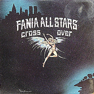 Fania All Stars – Cross Over [VINTAGE VINYL]