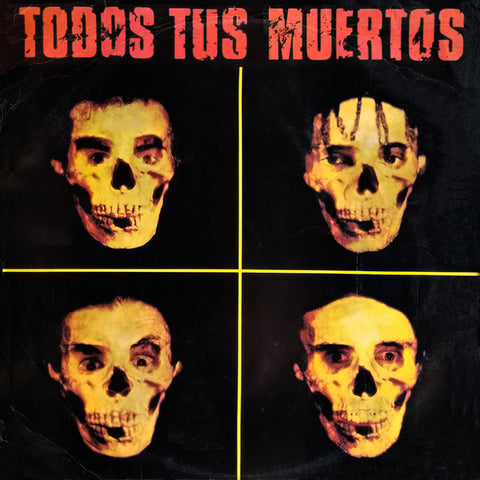 Todos Tus Muertos - Todos Tus Muertos [VINTAGE VINYL]