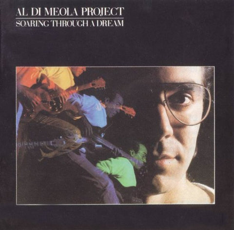 Al Di Meola Project ‎– Soaring Through A Dream [VINTAGE]