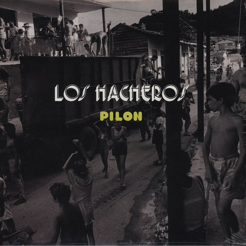 Los Hacheros ‎– Pilon