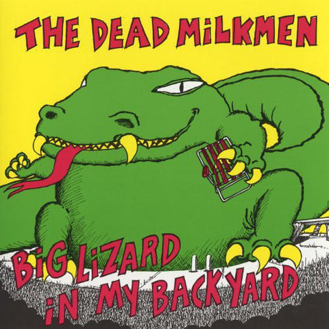 The Dead Milkmen ‎– Big Lizard In My Backyard [VINTAGE VINYL]