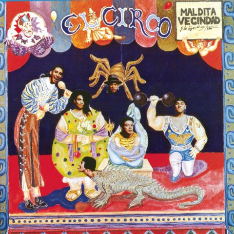 Maldita Vecindad y Los Hijos del Quinto Patio – El Circo [VINTAGE VINYL]
