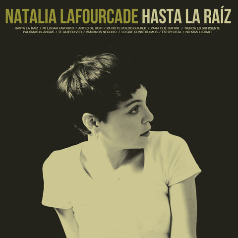 Natalia Lafourcade ‎– Hasta la Raíz