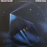 Philip Glass ‎– North Star [VINTAGE VINYL]