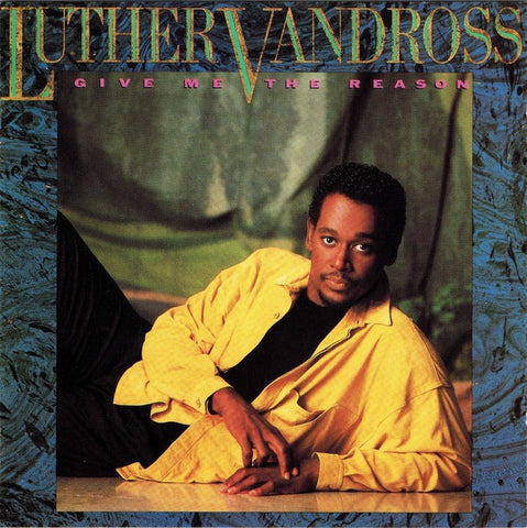 Luther Vandross ‎– Give Me The Reason [VINTAGE]