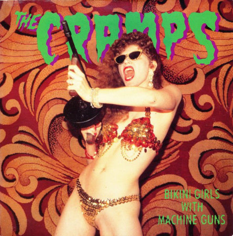 The Cramps ‎– Bikini Girls With Machine Guns [VINTAGE VINYL]
