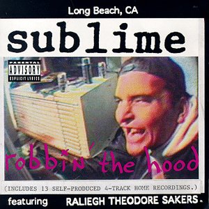 Sublime-Robbin The Hood